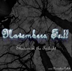 Novembers Fall : Shadows in the Twilight